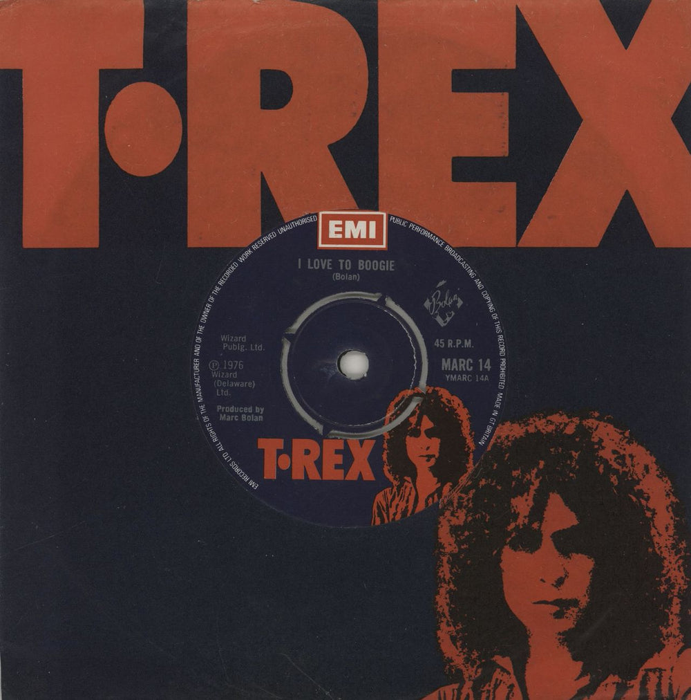 T-Rex / Tyrannosaurus Rex I Love To Boogie UK 7" vinyl single (7 inch record / 45) MARC14