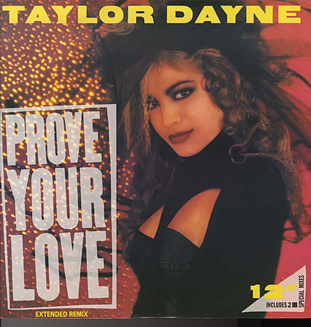 Taylor Dayne Prove Your Love (Extended Remix) UK 12" vinyl single (12 inch record / Maxi-single) 609830