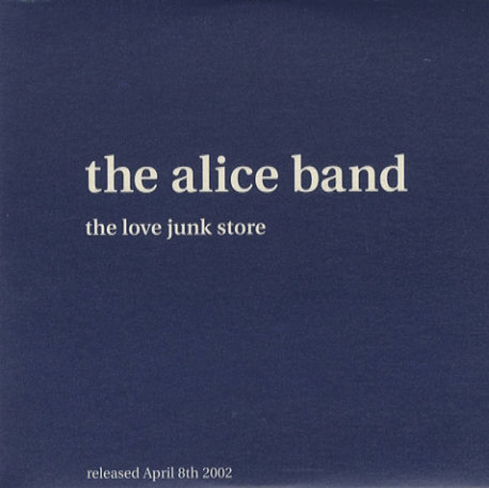 The Alice Band The Love Junk Store UK Promo CD-R acetate CDR ACETATE