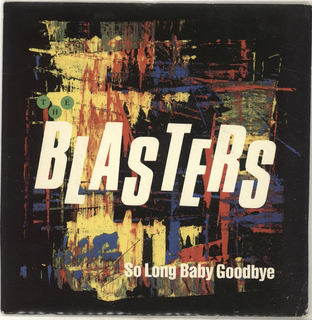 The Blasters So Long Baby Goodbye UK 7" vinyl single (7 inch record / 45) XX27