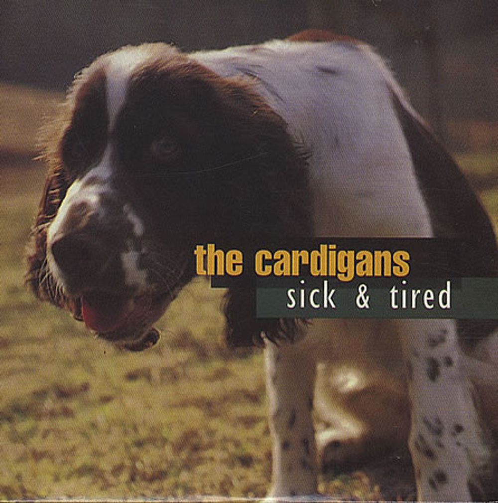 The Cardigans Sick & Tired UK CD single (CD5 / 5") PZCD336