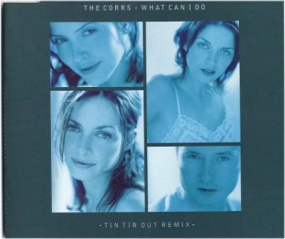 The Corrs What Can I Do (Tin Tin Out Remix) UK CD single (CD5 / 5") AT0044CD