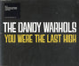 The Dandy Warhols You Were The Last High UK 2-CD single set (Double CD single) TDW2SYO252666