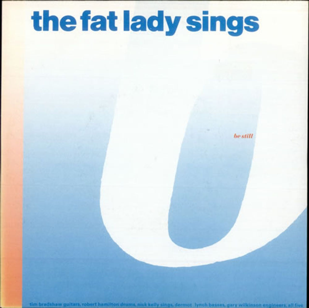 The Fat Lady Sings Be Still UK 7" vinyl single (7 inch record / 45) HSS1