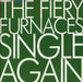 The Fiery Furnaces Single Again - Green Glitter Vinyl UK 7" vinyl single (7 inch record / 45) RTRADS190