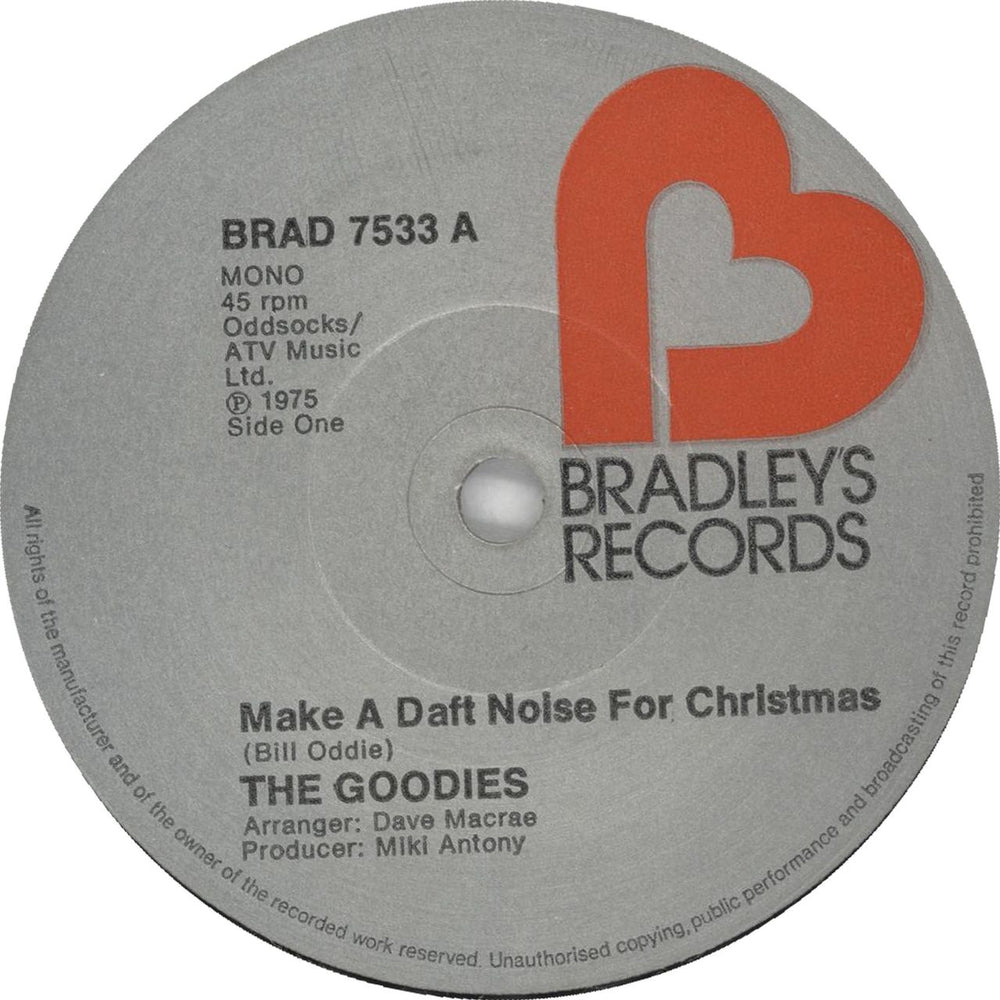 The Goodies Make A Daft Noise For Christmas UK 7" vinyl single (7 inch record / 45) BRAD7533