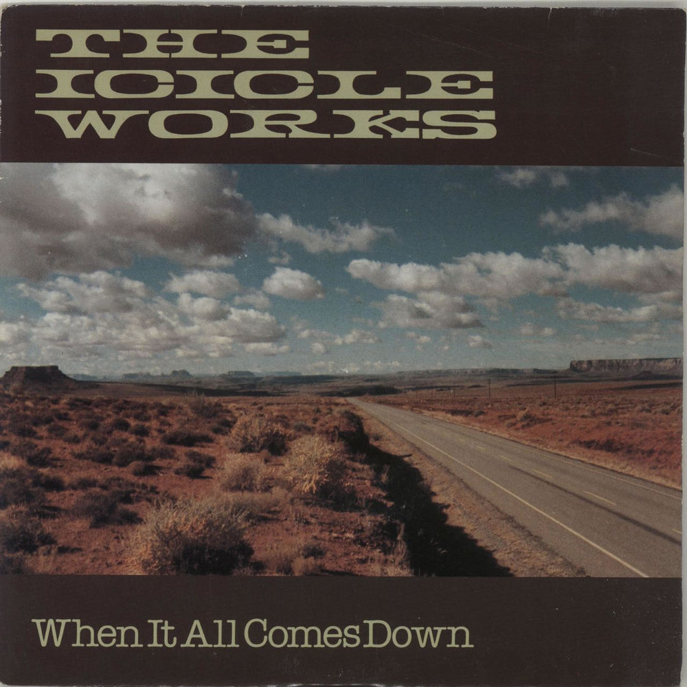 The Icicle Works When It All Comes Down UK 7" vinyl single (7 inch record / 45) BEG151