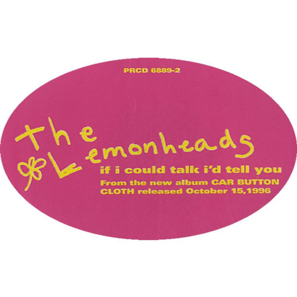 The Lemonheads If I Could Talk I'd Tell You US Promo CD single (CD5 / 5") PRCD6889-2