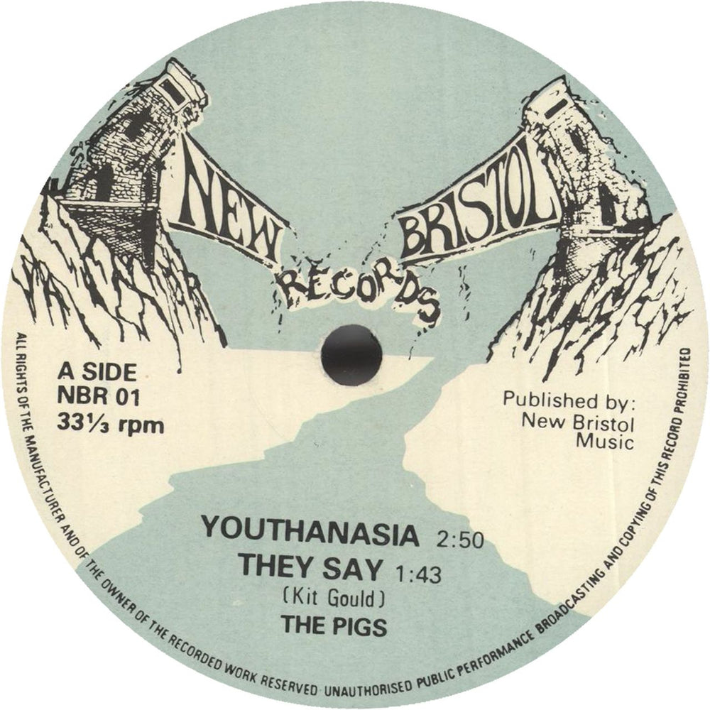 The Pigs Youthanasia UK 7" vinyl single (7 inch record / 45) NBR01