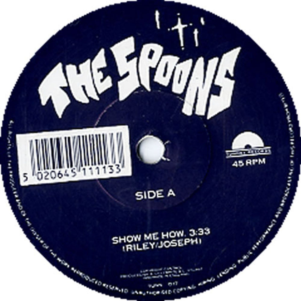 The Spoons Show Me How UK 7" vinyl single (7 inch record / 45) TUNNO17