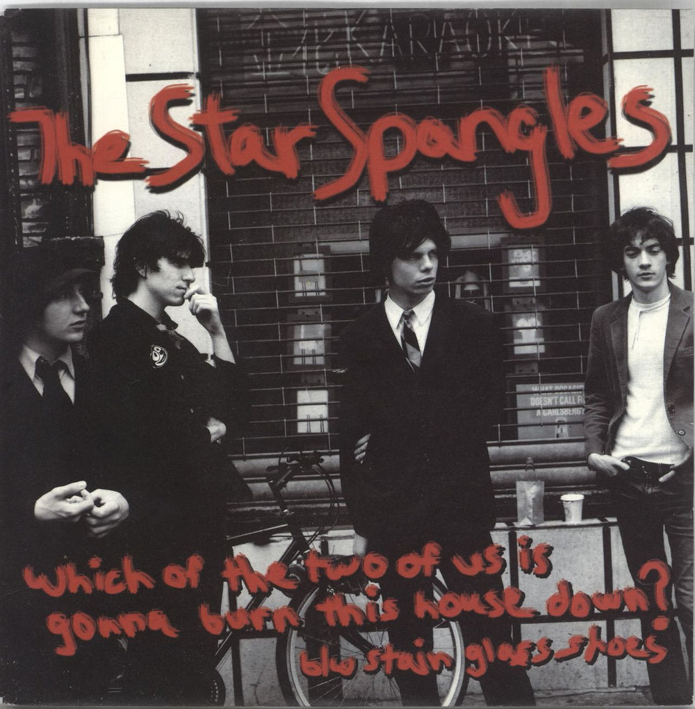 The Star Spangles Which Of The Two Of Us Is Gonna Burn This House Down? UK 7" vinyl single (7 inch record / 45) R6593