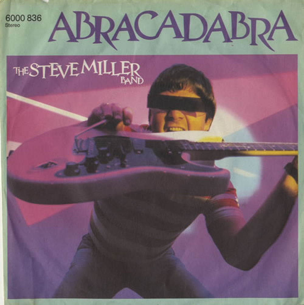 The Steve Miller Band Abracadabra - EX German 7" vinyl single (7 inch record / 45) 6000836