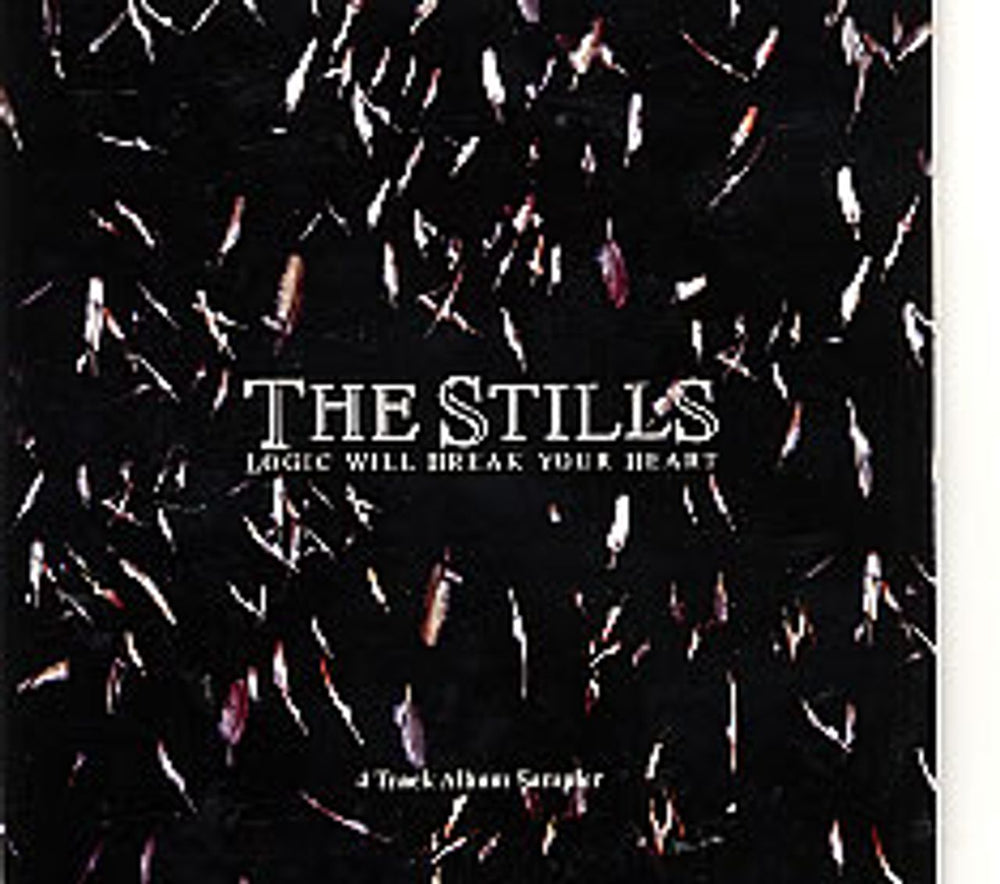 The Stills Logic Will Break Your Heart - Album Sampler UK Promo CD single (CD5 / 5") SAM00892