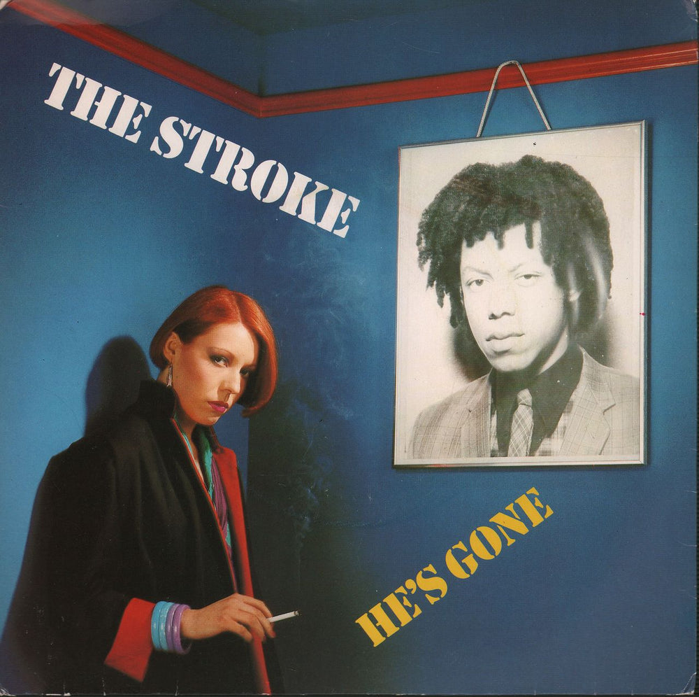 The Stroke He's Gone UK 7" vinyl single (7 inch record / 45) SCBS8727