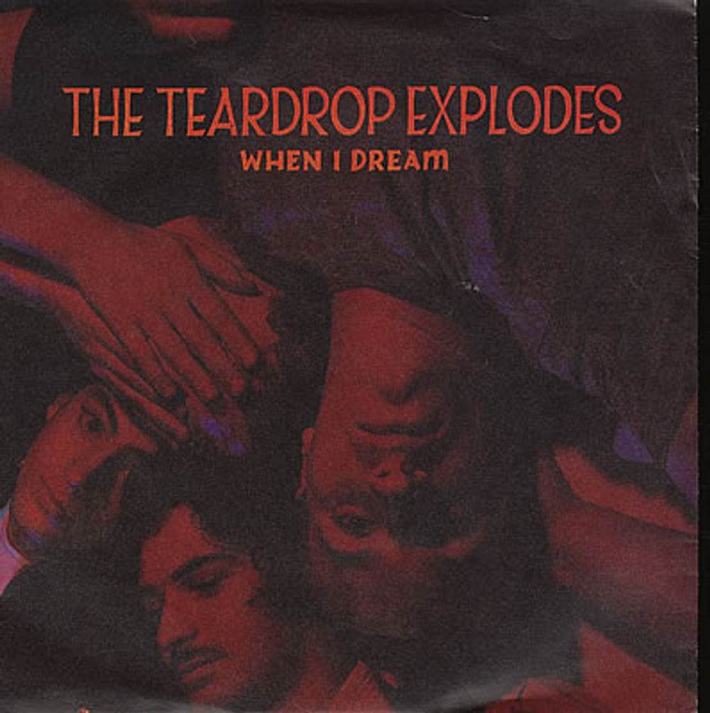 The Teardrop Explodes When I Dream - Solid UK 7" vinyl single (7 inch record / 45) TEAR1