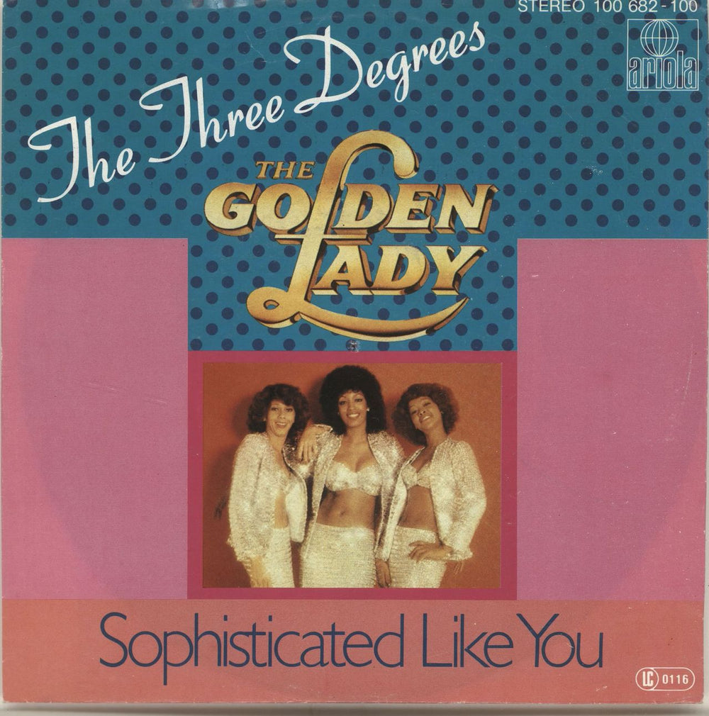 The Three Degrees The Golden Lady German 7" vinyl single (7 inch record / 45) 100682-100