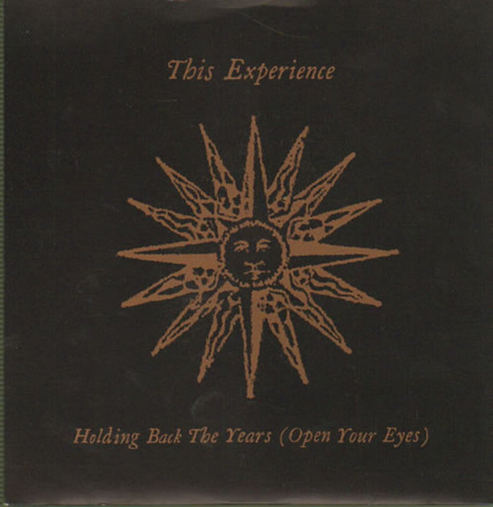 This Experience Holding Back The Years (Open Your Eyes) UK 7" vinyl single (7 inch record / 45) GOD44