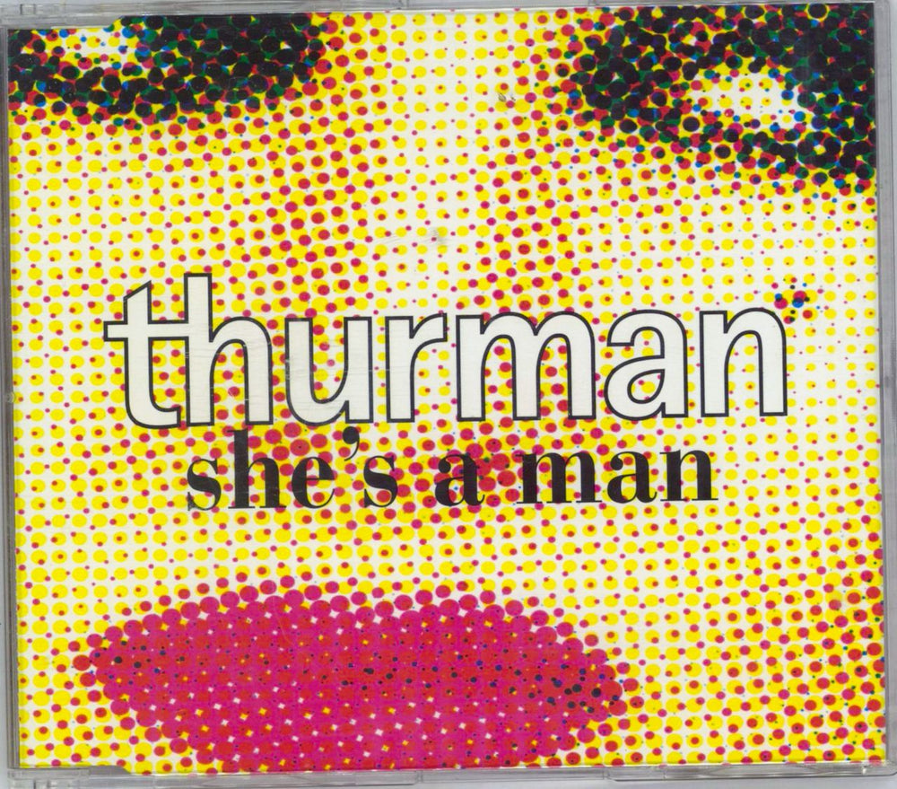 Thurman She's A Man UK CD single (CD5 / 5") RIGHT004CD