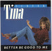 Tina Turner Better Be Good To Me UK 12" vinyl single (12 inch record / Maxi-single) 12CL338