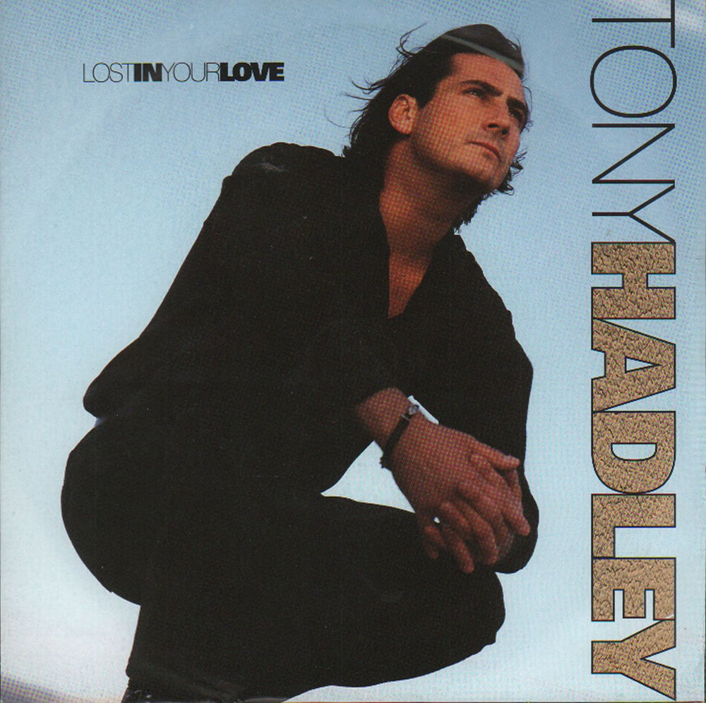 Tony Hadley Lost In Your Love UK 7" vinyl single (7 inch record / 45) EM222