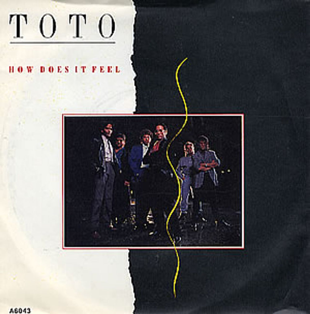 Toto How Does It Feel UK 7" vinyl single (7 inch record / 45) A6043