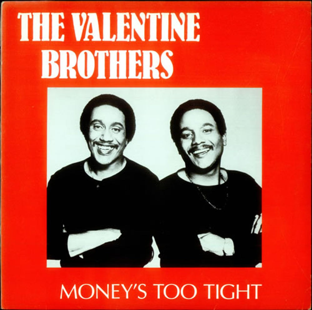 Valentine Brothers Money's Too Tight (To Mention) UK 12" vinyl single (12 inch record / Maxi-single) 12NRG1