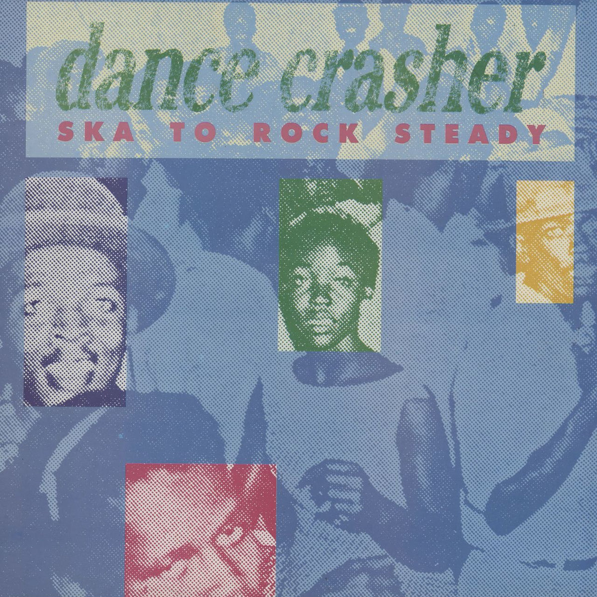 dance crasher ／ SKA TO ROCK STEADY - 洋楽