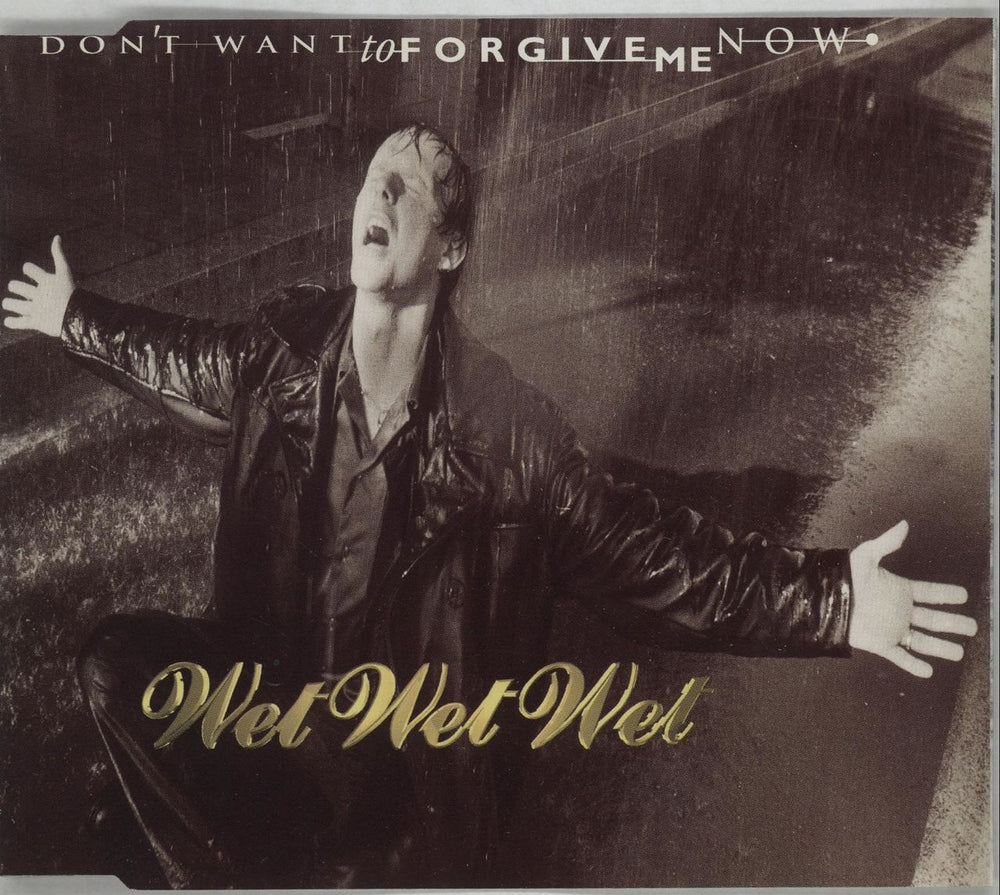 Wet Wet Wet Don't Want To Forgive Me Now UK CD single (CD5 / 5") JWLCD25