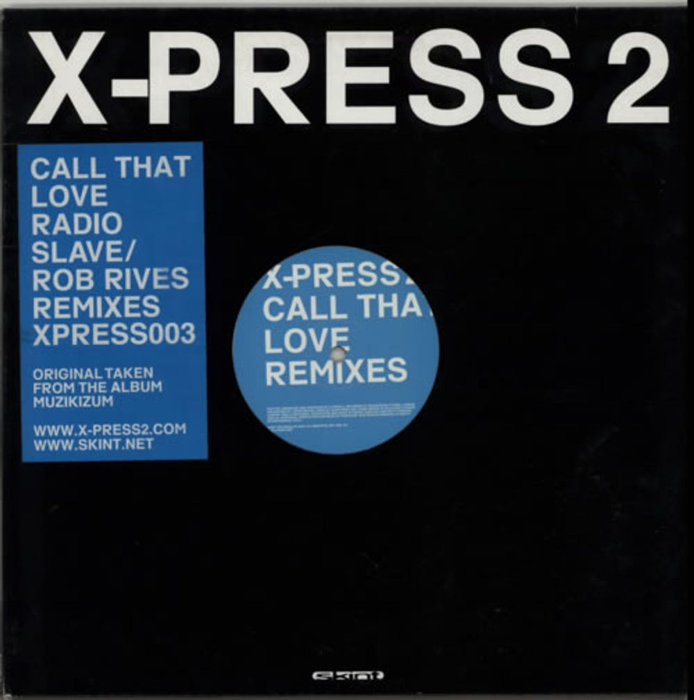 X-Press 2 Call That Love Remixes UK 12" vinyl single (12 inch record / Maxi-single) XPRESS003