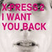 X-Press 2 I Want You Back UK CD single (CD5 / 5") SKINT81CD