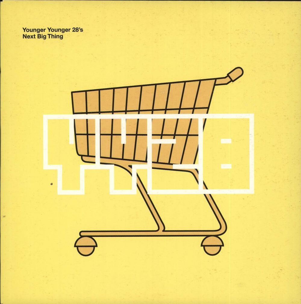 Younger Younger 28'S Next Big Thing - Yellow Vinyl UK 7" vinyl single (7 inch record / 45) VVR5008477